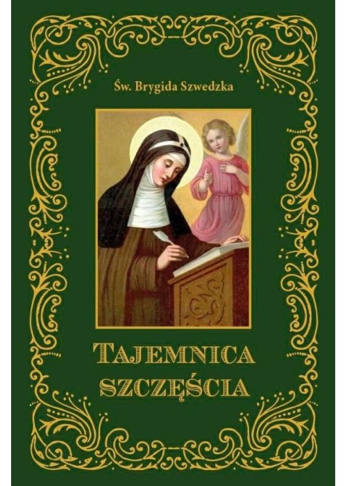 Tajemnica szczęścia Św.Brygida Szwedzka