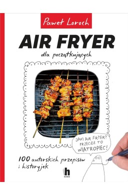 Air Fryer dla początkujących