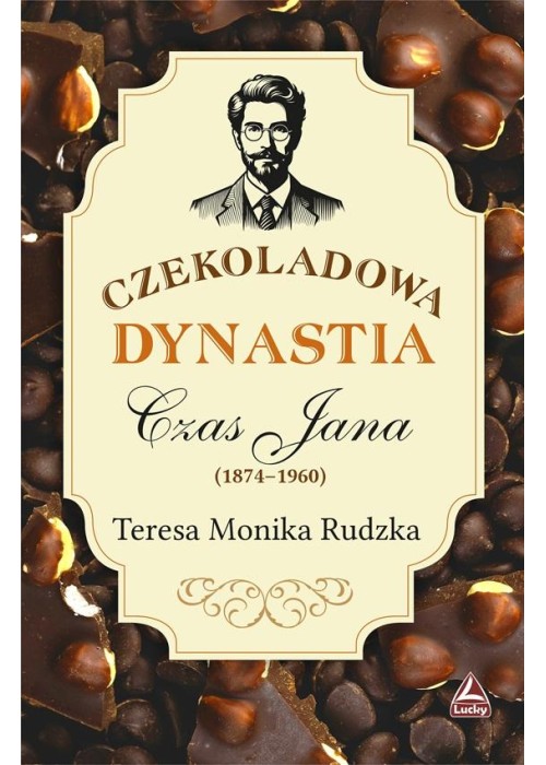 Czekoladowa dynastia Czas Jana