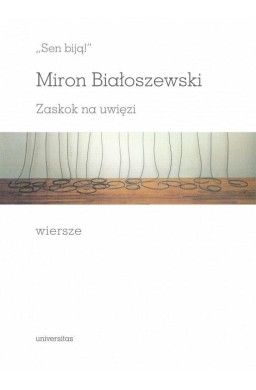 "Sen biją!". Zaskok na uwięzi