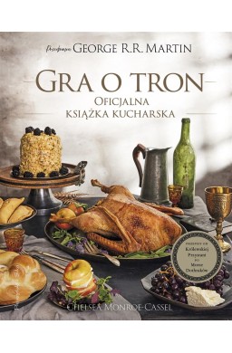 Gra o tron. Oficjalna książka kucharska