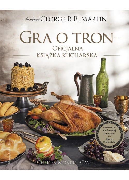 Gra o tron. Oficjalna książka kucharska