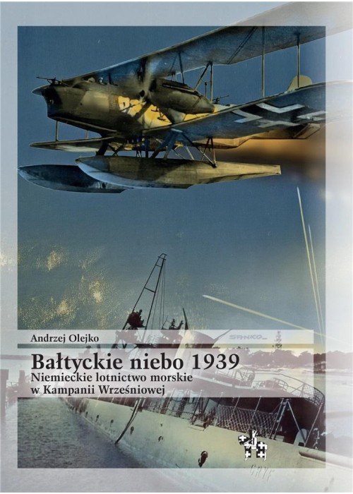 Bałtyckie niebo 1939. Niemieckie lotnictwo morskie