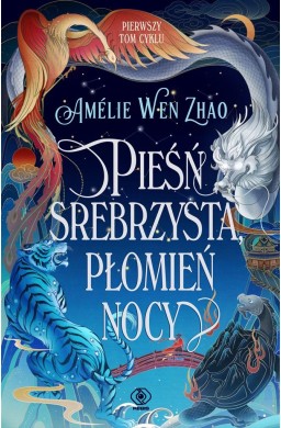 Pieśń srebrzysta, płomień nocy