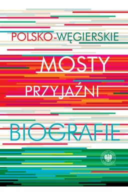 Polsko-węgierskie mosty przyjaźni