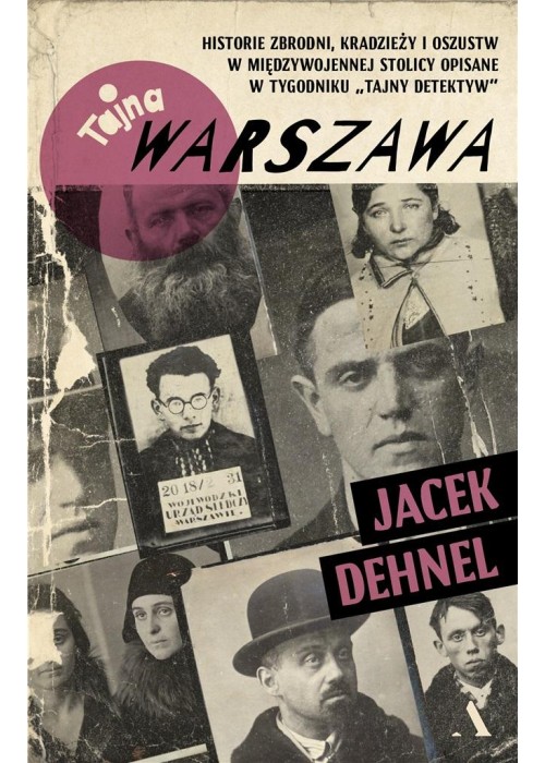 Tajna Warszawa. Czyli historie zbrodni, kradzieży