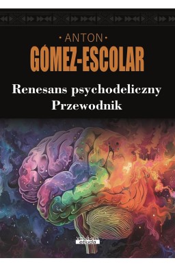 Renesans psychodeliczny. Przewodnik