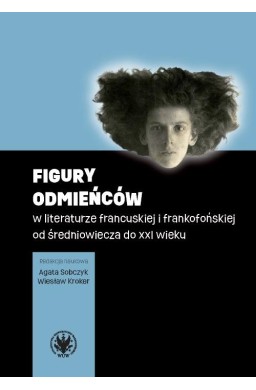 Figury odmieńców w literaturze francuskiej..