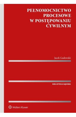 Pełnomocnictwo procesowe w postępowaniu cywilnym