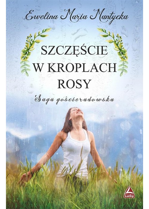 Szczęście w kroplach rosy