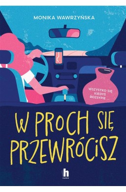 W proch się przewrócisz