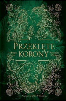 Bliźniacze korony T.2 Przeklęte korony