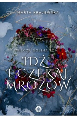 Idź i czekaj mrozów