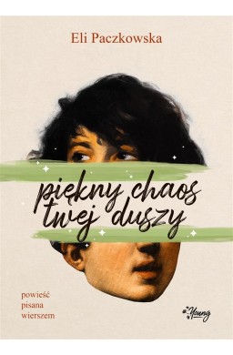 Piękny chaos twej duszy