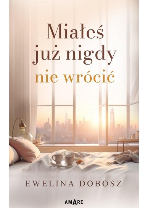 Miałeś już nigdy nie wrócić