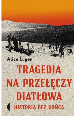 Tragedia na Przełęczy Diatłowa w.2