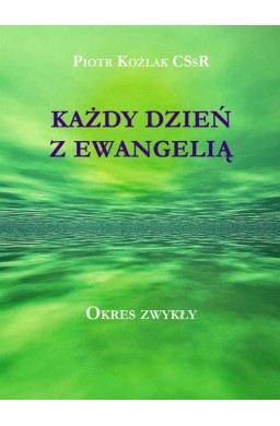 Każdy Dzień z Ewangelią - Okres zwykły