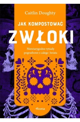 Jak kompostować zwłoki