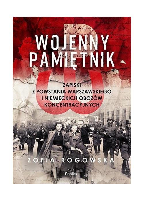 Wojenny pamiętnik. Zapiski z powstania...