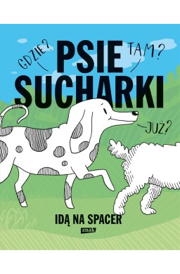 Psie sucharki idą na spacer