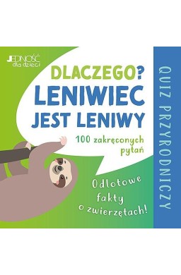 Dlaczego leniwiec jest leniwy?