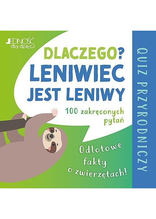 Dlaczego leniwiec jest leniwy?