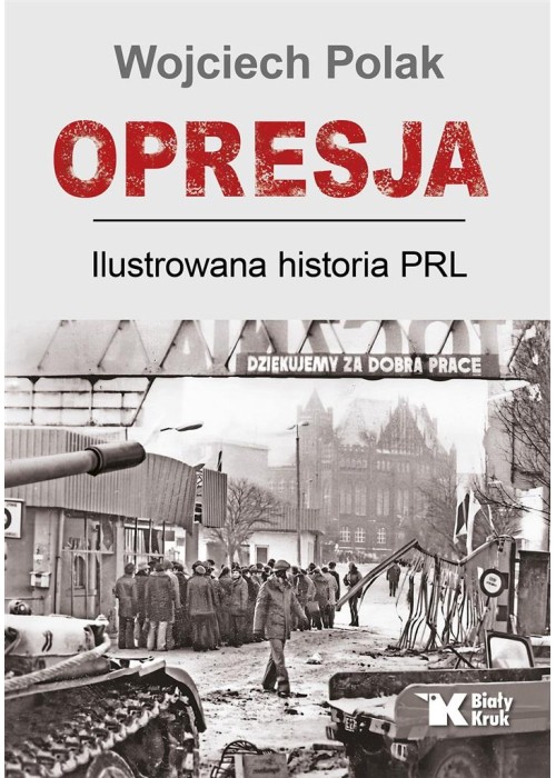 Opresja. Ilustrowana historia PRL