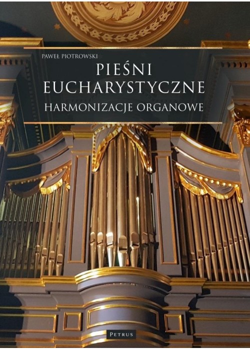 Pieśni Eucharystyczne - Harmonizacje organowe