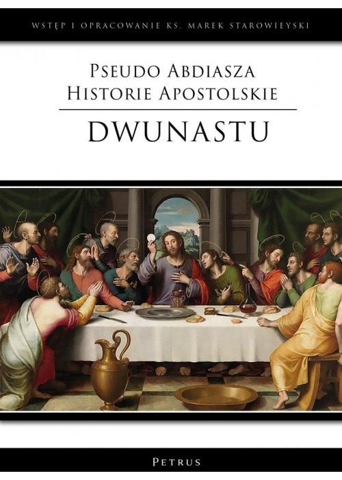 Pseudo Abdiasza Historie Apostolskie. Dwunastu