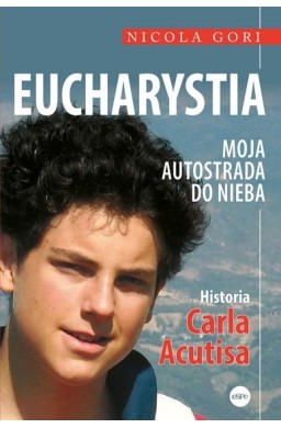 Eucharystia. Moja autostrada do nieba