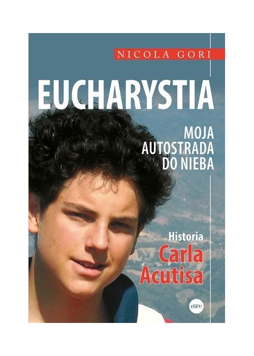 Eucharystia. Moja autostrada do nieba