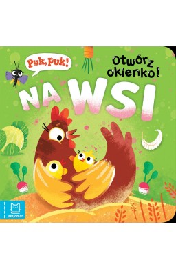 Puk, puk! Otwórz okienko! Na wsi