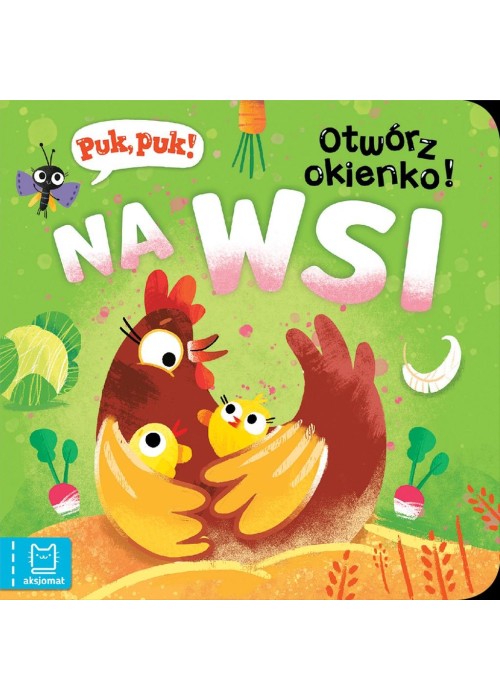 Puk, puk! Otwórz okienko! Na wsi