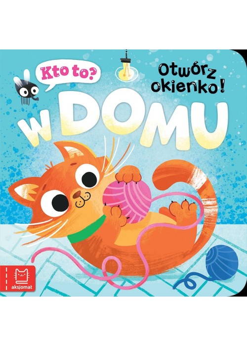 Kto to? Otwórz okienko! W domu