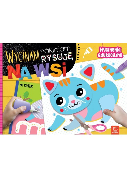 Wycinam, naklejam, rysuję. Na wsi. Wycinanki edu