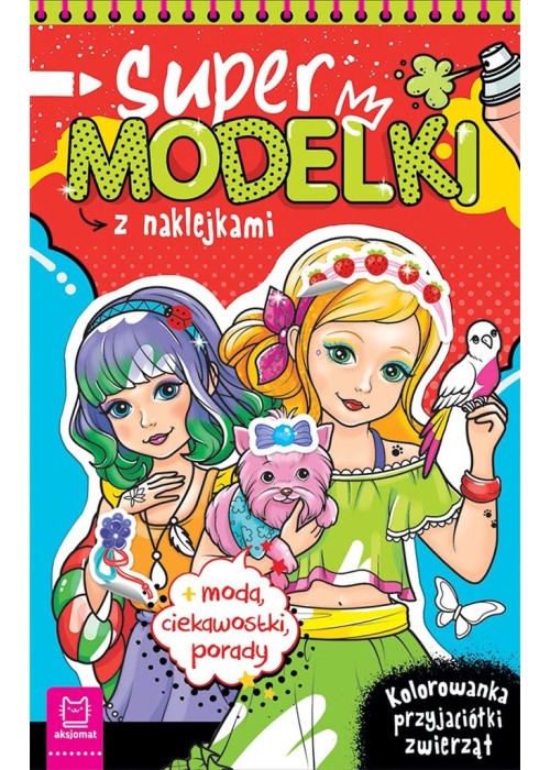 Supermodelki z naklejkami. Kolorowanka...