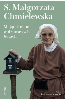 Majątek mam w dziurawych butach