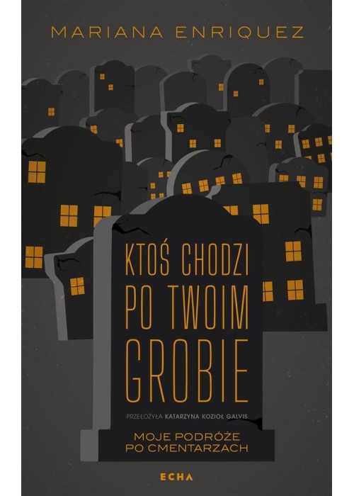 Ktoś chodzi po twoim grobie