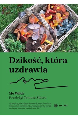 Dzikość, która uzdrawia