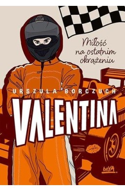 Valentina. Miłość na ostatnim okrążeniu