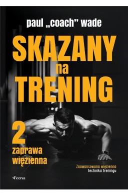 Skazany na trening 2