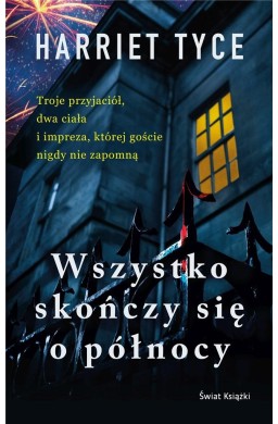 Wszystko skończy się o północy