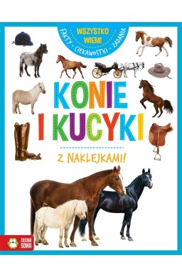 Wszystko wiem! Konie i kucyki