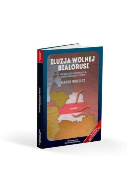 Iluzja wolnej Białorusi