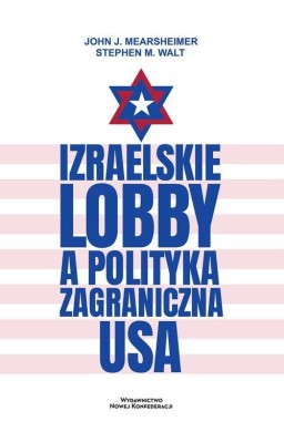 Izraelskie lobby a polityka zagraniczna USA