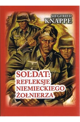 Soldat. Refleksje niemieckiego żołnierza w.3