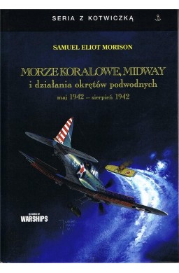 Morze Koralowe, Midway i działania okrętów...w.2