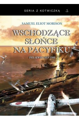 Wschodzące słońce na Pacyfiku 1931-kwiecień 1942