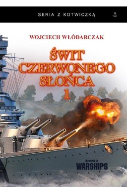 Świt Czerwonego Słońca T.1