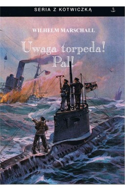 Uwaga torpeda! Pal! w.3